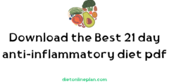 Download the Best 21 day anti-inflammatory diet pdf